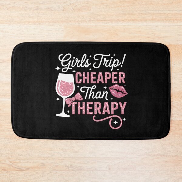 Item preview, Girls Trip Cheaper Than A Therapy Funny Weekend Wine Party designed and sold by tiemacopaxer.