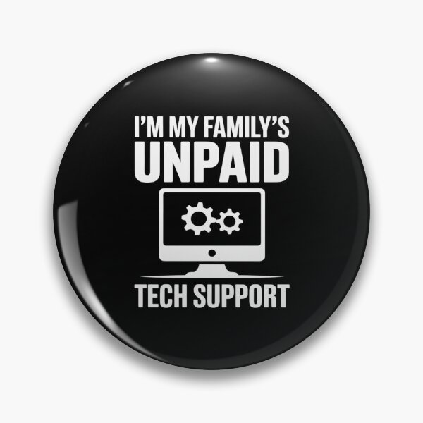 Artikelvorschau, Ich bin der unbezahlte Computertechniker meiner Familie. entworfen und verkauft von FadeOfThrone.