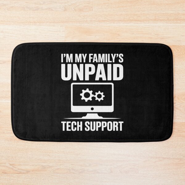 Item preview, I'm My Family's Unpaid Tech Support Computer Engineer designed and sold by FadeOfThrone.