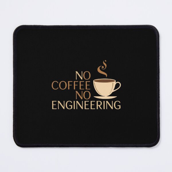 Item preview, No coffee No engineering- coffee loverful design- Caffeine engineers designed and sold by Happyhoo1.