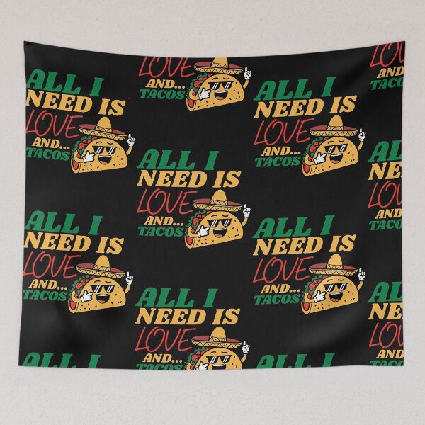 Item preview, All I Need is Love and Tacos designed and sold by DesignbyOla.