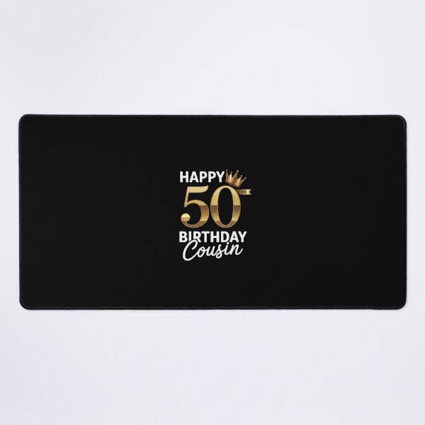 Item preview, Happy 50th Birthday Cousin designed and sold by SyntaxClaw.