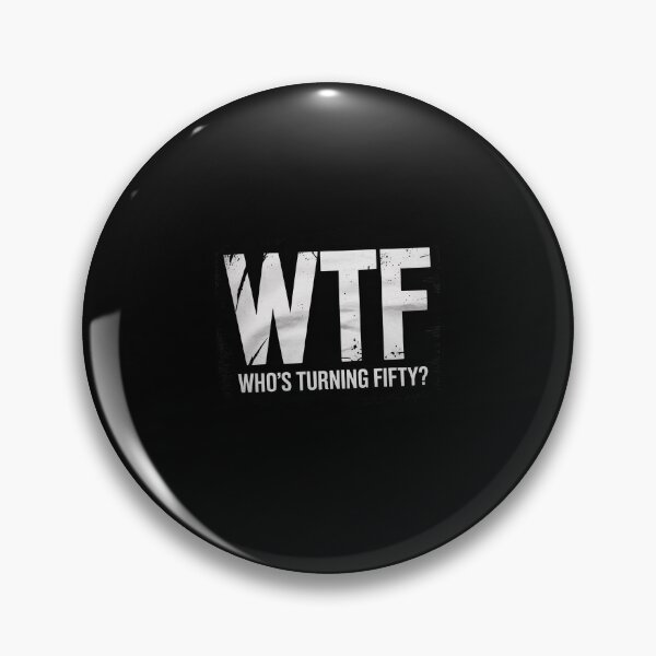 Item preview, Happy 50th Party WTF Who's Turning Fifty 50th Birthday designed and sold by SyntaxClaw.