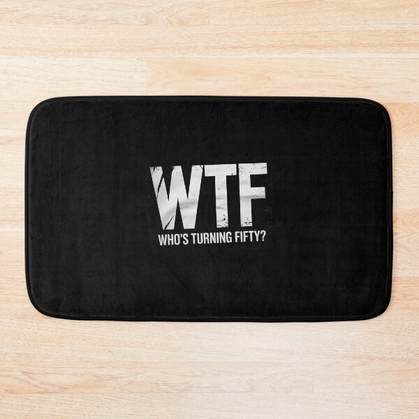 Item preview, Happy 50th Party WTF Who's Turning Fifty 50th Birthday designed and sold by SyntaxClaw.