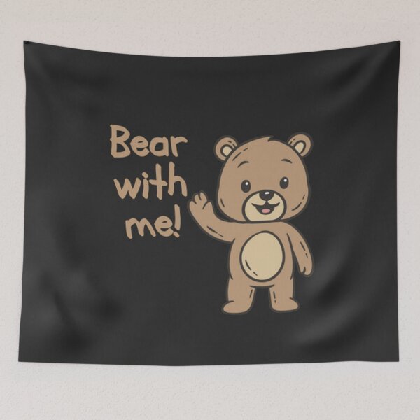 Item preview, Bear with me designed and sold by TonsPOD.