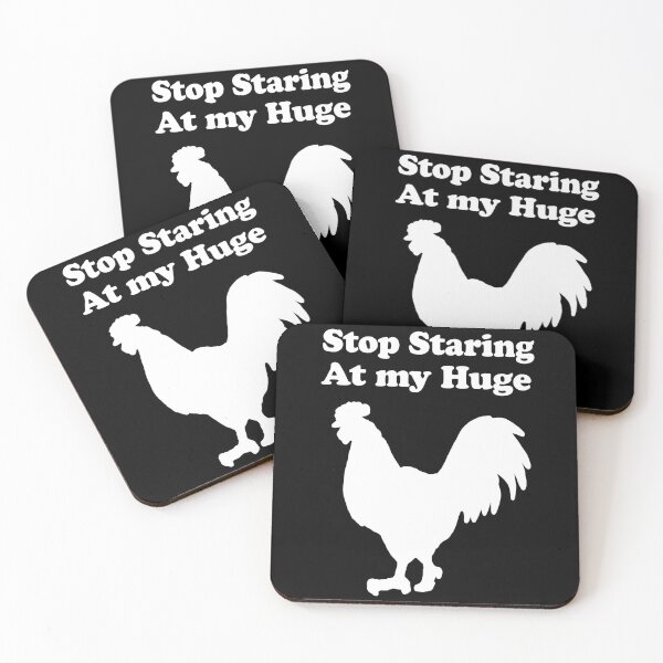 Item preview, Stop Staring at my Huge Rooster designed and sold by Eric-A-Allen.