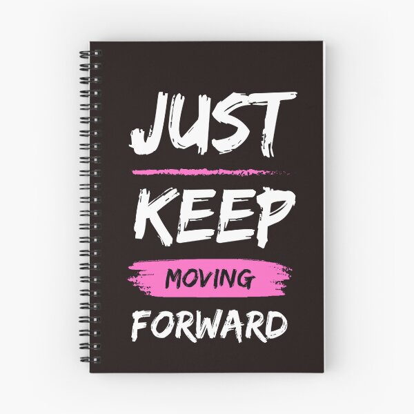 Item preview, Just Keep Moving Forward designed and sold by Luckyatif.