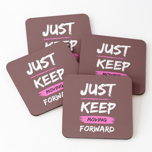 Item preview, Just Keep Moving Forward designed and sold by Luckyatif.