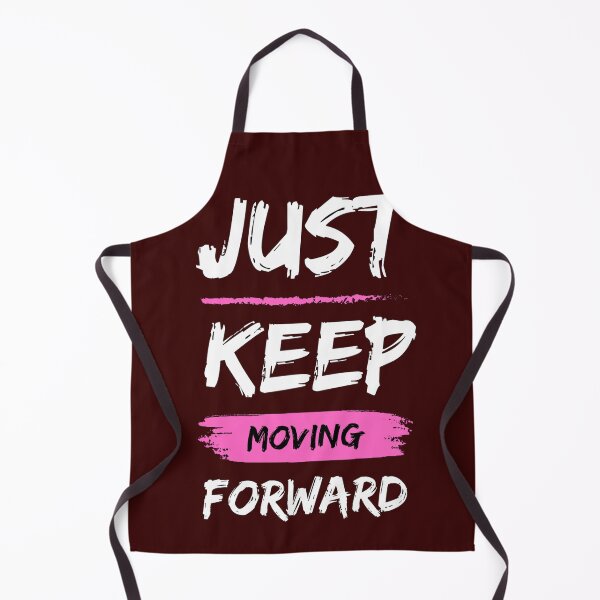Item preview, Just Keep Moving Forward designed and sold by Luckyatif.
