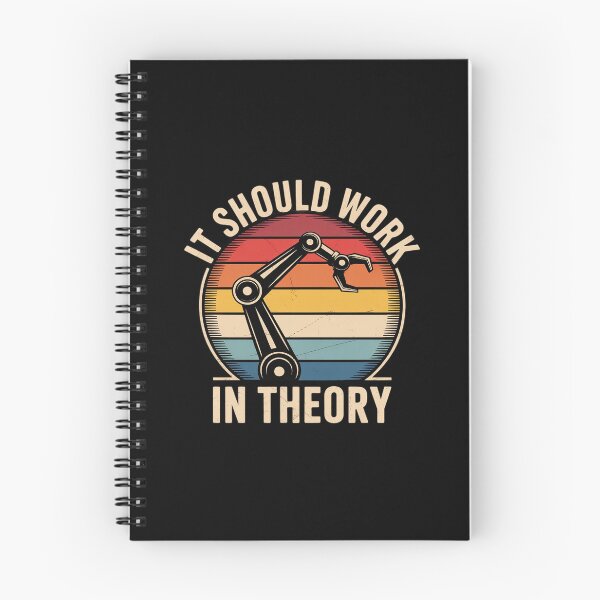 Item preview, It Should Work In Theory I Robotics Engineering designed and sold by FadeOfThrone.