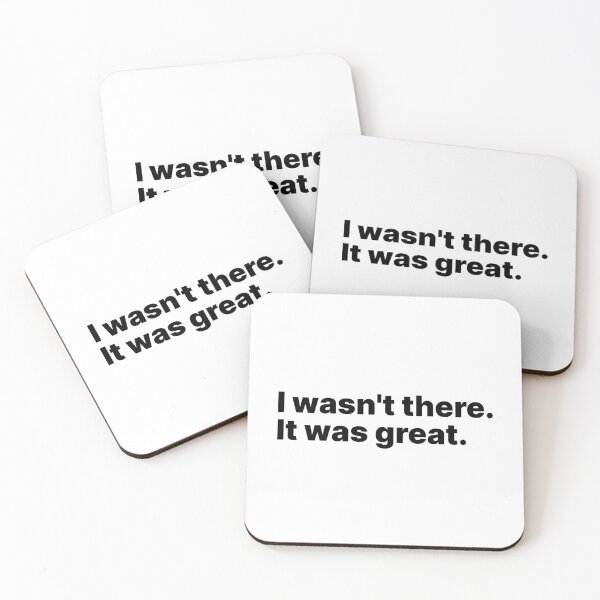 Item preview, I wasn't there. It was great | Black text designed and sold by ThingsOnTees.