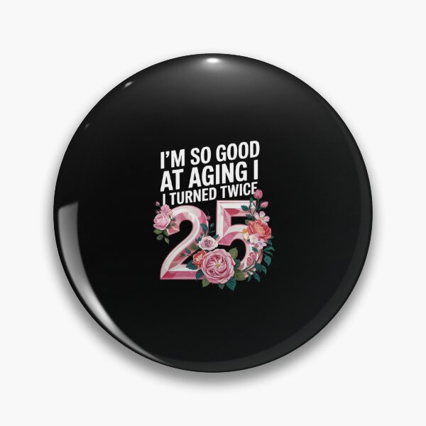 Item preview, I Turned 25 Twice Fifty 50 Years Old 50th Birthday Men Women designed and sold by SyntaxClaw.