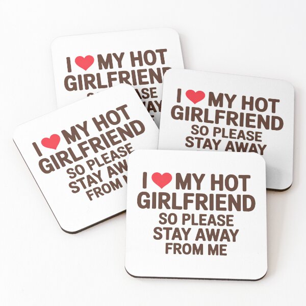 Item preview, I Love My Hot Girlfriend Funny Quote designed and sold by MonkiFlipp.