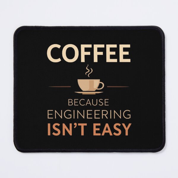 Item preview, Coffee: Because Engineering Isn’t Easy- coffee loverful design- Caffeine engineers  designed and sold by Happyhoo1.