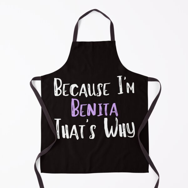 Item preview, Because I'm Benita That's Why Funny Women's Gift designed and sold by WeirdlyRare.