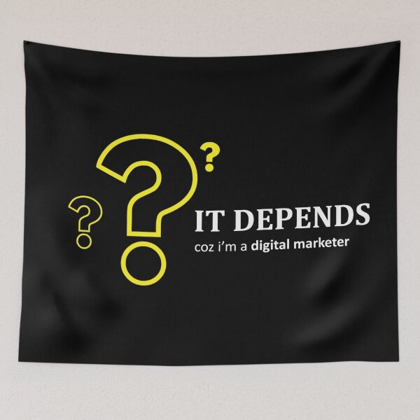 Item preview, The Marketer's Ultimate Answer It Depends (Black Background) designed and sold by Profes Studo.