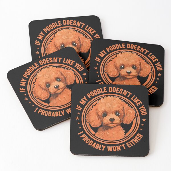 Item preview, If My Poodle Doesn’t Like You I Probably Won’t Either Funny Dog Lover Quote Poodle Illustration Design for Pet Owners designed and sold by JoyBoyStudio1.