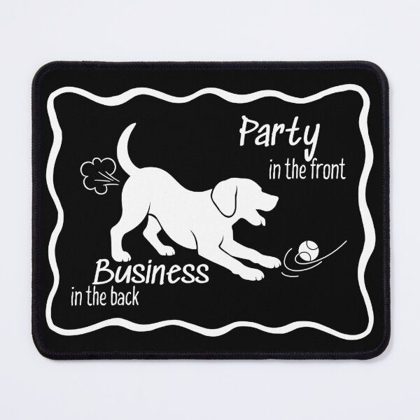 Item preview, Party in the Front Dog Business in the Back – Funny Ironic Mullet Humor designed and sold by SunandShade.