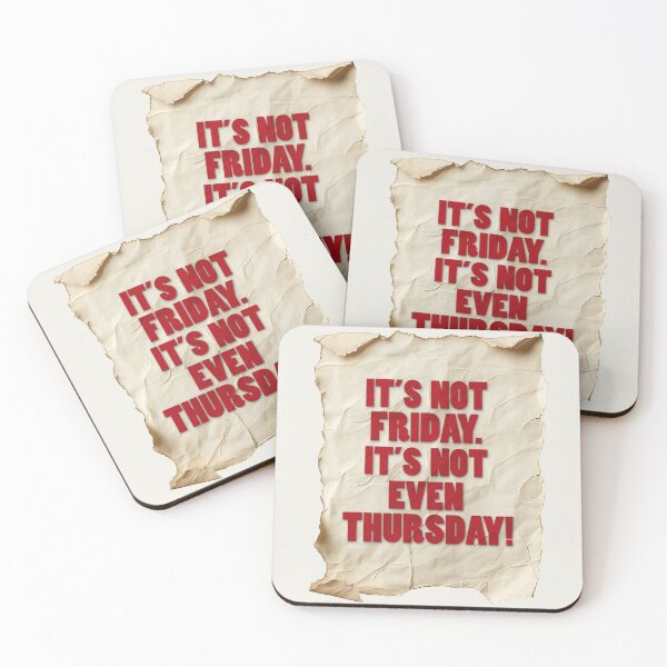 Item preview, It’s Not Friday, It’s Not Even Thursday designed and sold by Art & Coffee.