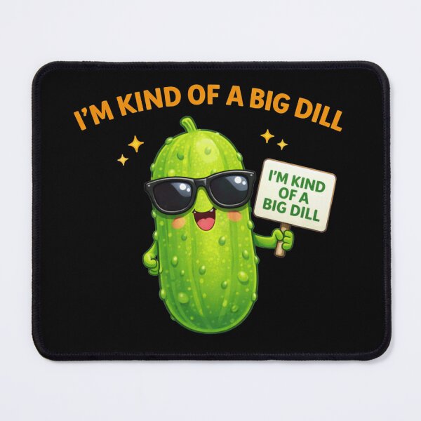 Item preview, I’m Kind of a Big Dill Funny Pickle Pun designed and sold by Papier Atelier Art.