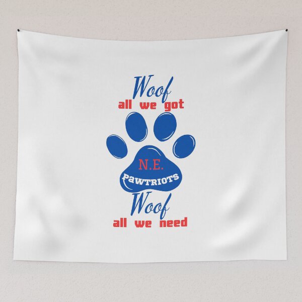 Item preview, New England Pawtriots - Woof All We Got Woof All We Need - Dog and Football Lovers designed and sold by SunandShade.