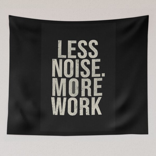 Item preview, Less Noise More Work Wall Art | Discipline Mindset Poster | Minimalist Print designed and sold by NatureNinja.