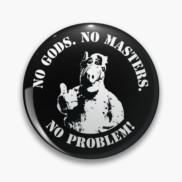 Item preview, No gods No masters No problem designed and sold by Flaccid Spatula.