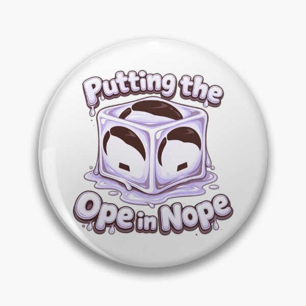 Item preview, Putting the Ope in Nope Melt ICE designed and sold by Joeyfingis.