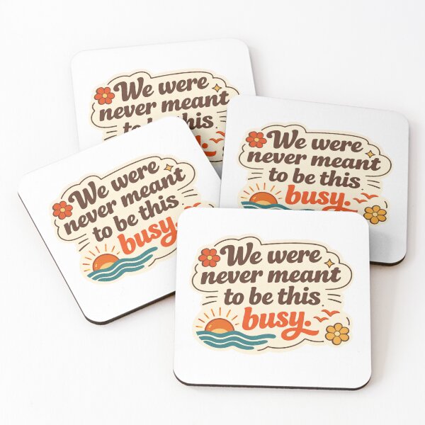 Item preview, We were never meant to be this busy. designed and sold by YerWanDesigns.