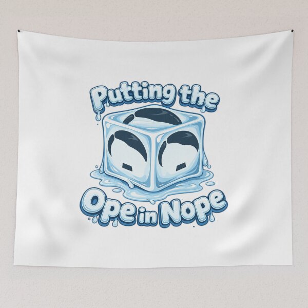 Item preview, Blue Putting the Ope in Nope Melt ICE designed and sold by Joeyfingis.