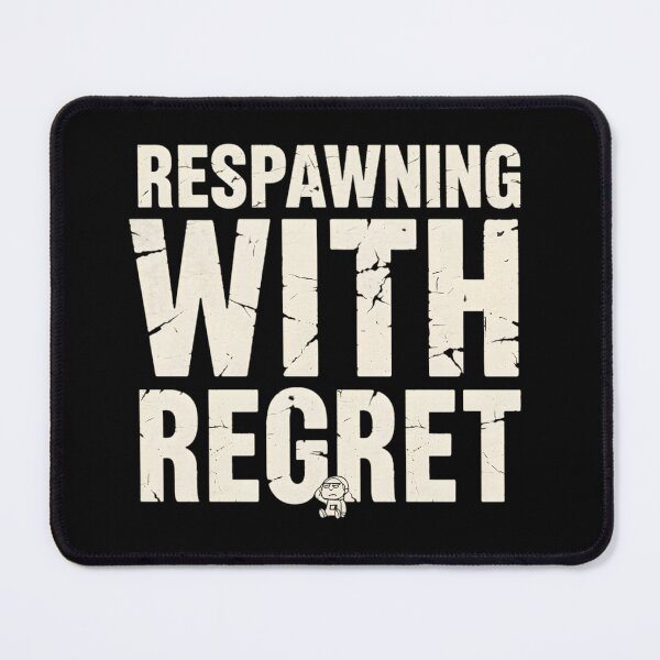 Item preview, Respawning With Regret – Funny Gamer Parody Design designed and sold by gavinroyal.