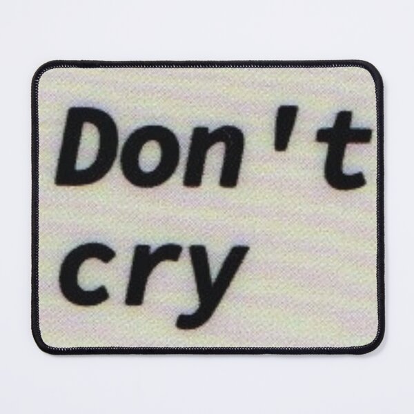 Item preview, Don't cry designed and sold by di-Vera-Rosati.