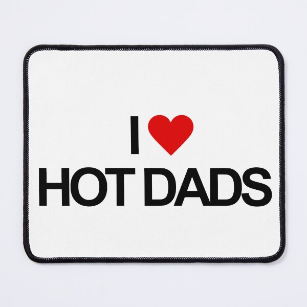 Item preview, I LOVE HOT DADS designed and sold by TheBestMemePage.