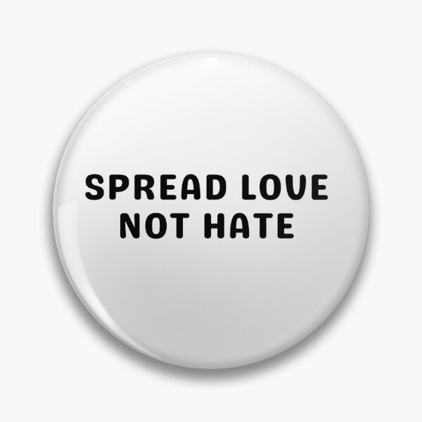 Item preview, Spread Love Not Hate designed and sold by Studio Sonder.