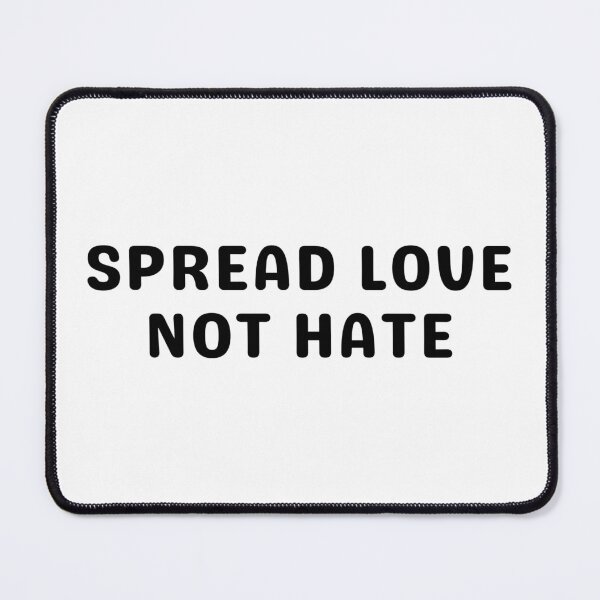 Item preview, Spread Love Not Hate designed and sold by Studio Sonder.