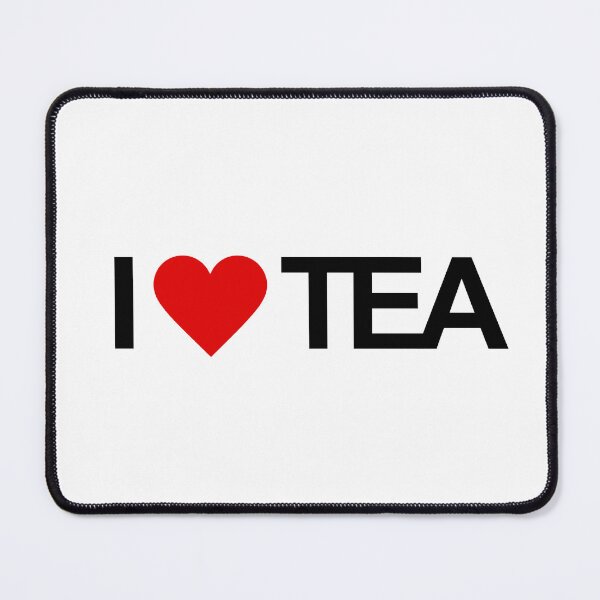 Item preview, I LOVE TEA designed and sold by TheBestMemePage.