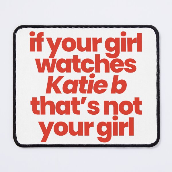 Item preview, Katie b miss steal your girl  designed and sold by CloutDripmerch.