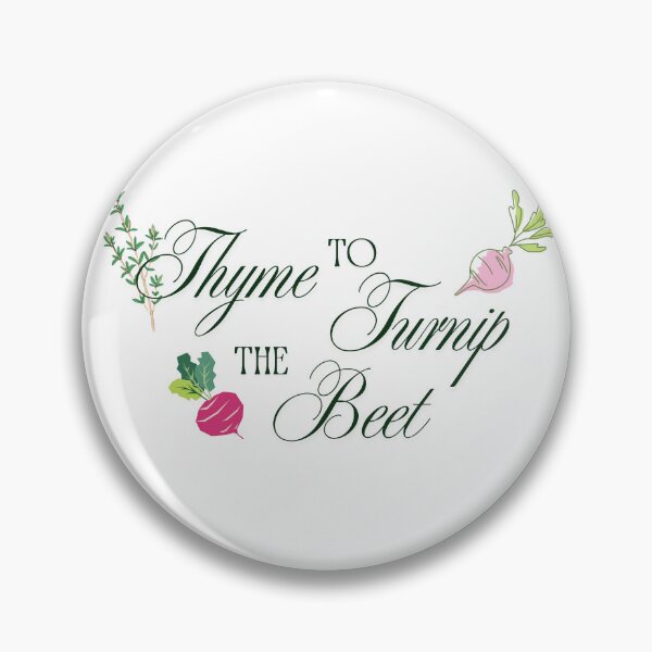 Item preview, Thyme to Turnip the Beet designed and sold by KingOfCaffeine.