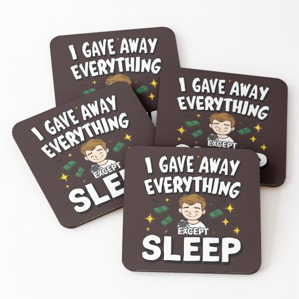 Item preview, I Gave Away Everything (Except Sleep) – Funny YouTuber Burnout Parody Design designed and sold by gavinroyal.