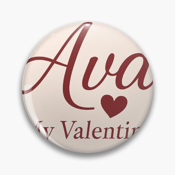 Item preview, Ava Is My Valentine – Romantic Name Valentine Gift designed and sold by chessnegocios.