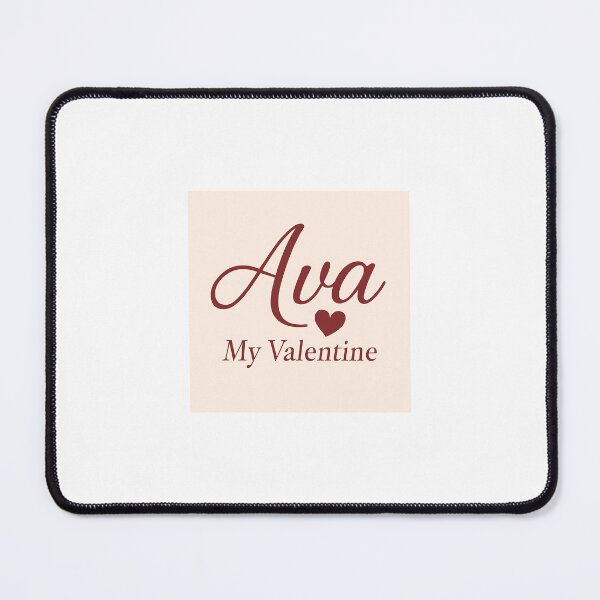 Item preview, Ava Is My Valentine – Romantic Name Valentine Gift designed and sold by chessnegocios.