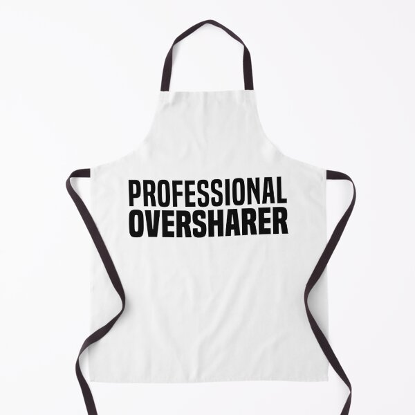 Item preview, Professional Oversharer, Funny Quotes designed and sold by Memes N Lore .
