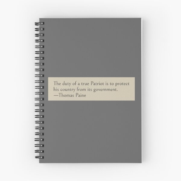Item preview, The duty of a true Patriot is to protect his country from its government. —Thomas Paine Book Quote designed and sold by LibertyCapital.