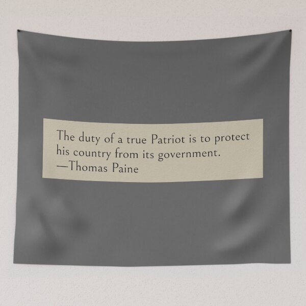 Item preview, The duty of a true Patriot is to protect his country from its government. —Thomas Paine Book Quote designed and sold by LibertyCapital.