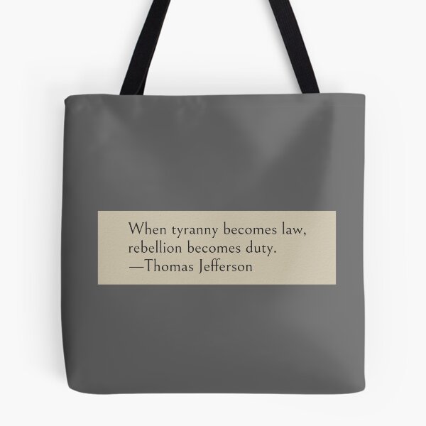 Item preview, When tyranny becomes law, rebellion becomes duty. —Thomas Jefferson Book Quote designed and sold by LibertyCapital.