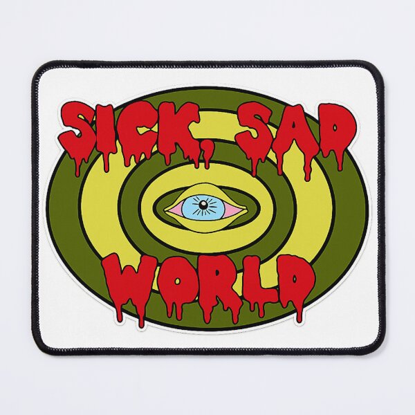 Item preview, Sick sad world designed and sold by adriab.