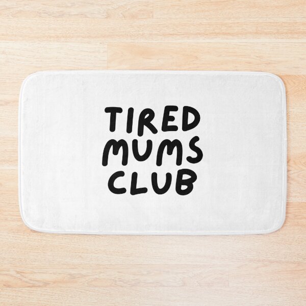 Item preview, Tired Mums Club designed and sold by hazywares.