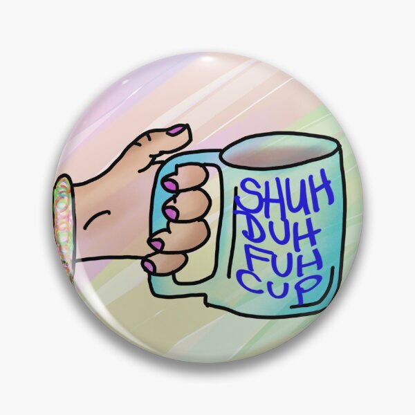 Item preview, Shuh Duh Fuh Cup designed and sold by MyFavoriteFox.