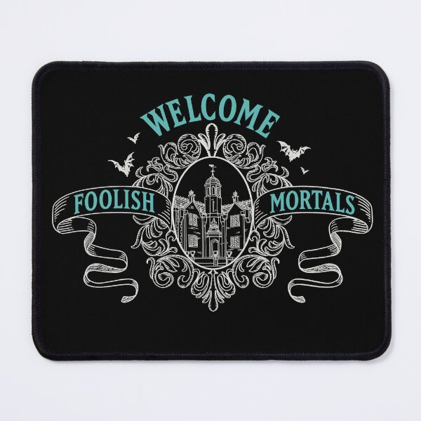 Item preview, The Haunted Mansion- Welcome Foolish Mortals designed and sold by AtomicAlias.