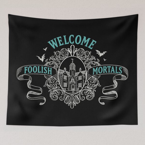 Item preview, The Haunted Mansion- Welcome Foolish Mortals designed and sold by AtomicAlias.
